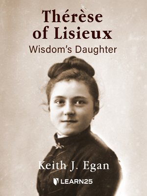 cover image of Thérèse of Lisieux: Wisdom's Daughter